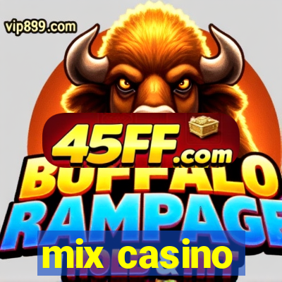 mix casino